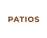 PATIOS