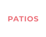 PATIOS
